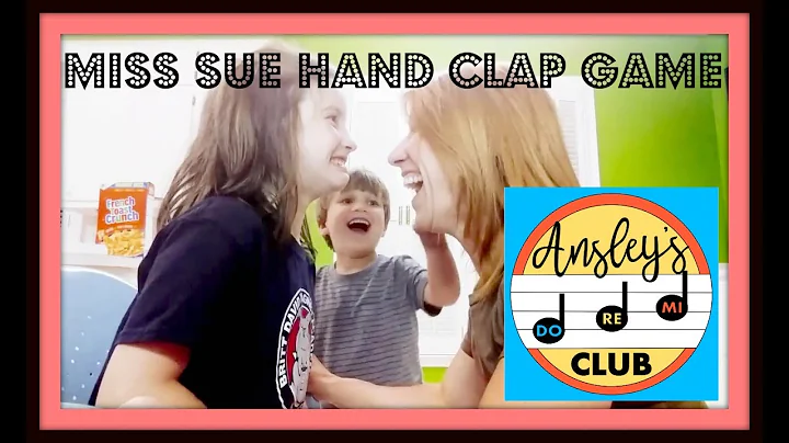 Miss Sue Hand clap game