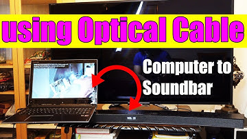 How to Connect Computer to Soundbar using Optical Cable