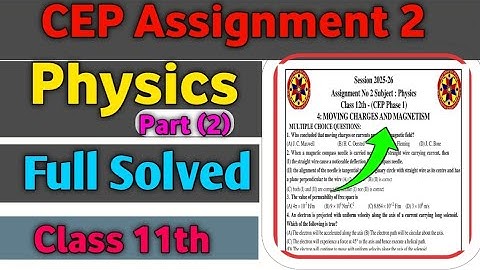 Class 11th Physics CEP Assignment 2 Solution | PSEB CEP Assignment Solved 11th Physics #ceptest