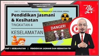 KESELAMATAN  - PENDIDIKAN KESIHATAN TINGKATAN 4 KSSM [PEMERDANGAGAN MANUSIA]