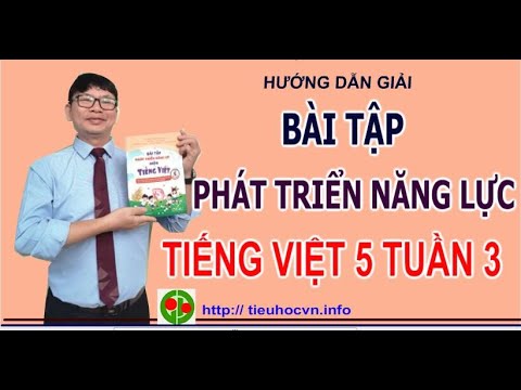Video Bài tập Phát triển năng lực Môn Tiếng Việt Lớp 5 Tuần... - youtube