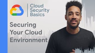 How to secure your cloud environment