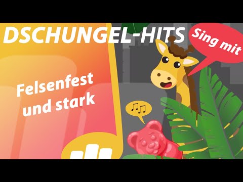 Felsenfest und stark (Mitsing-Version) | Kinderlieder aus dem Großstadtdschungel