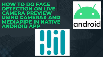 How to do Face Detection on Live Camera preview using CameraX And MediaPipe in Native Android App