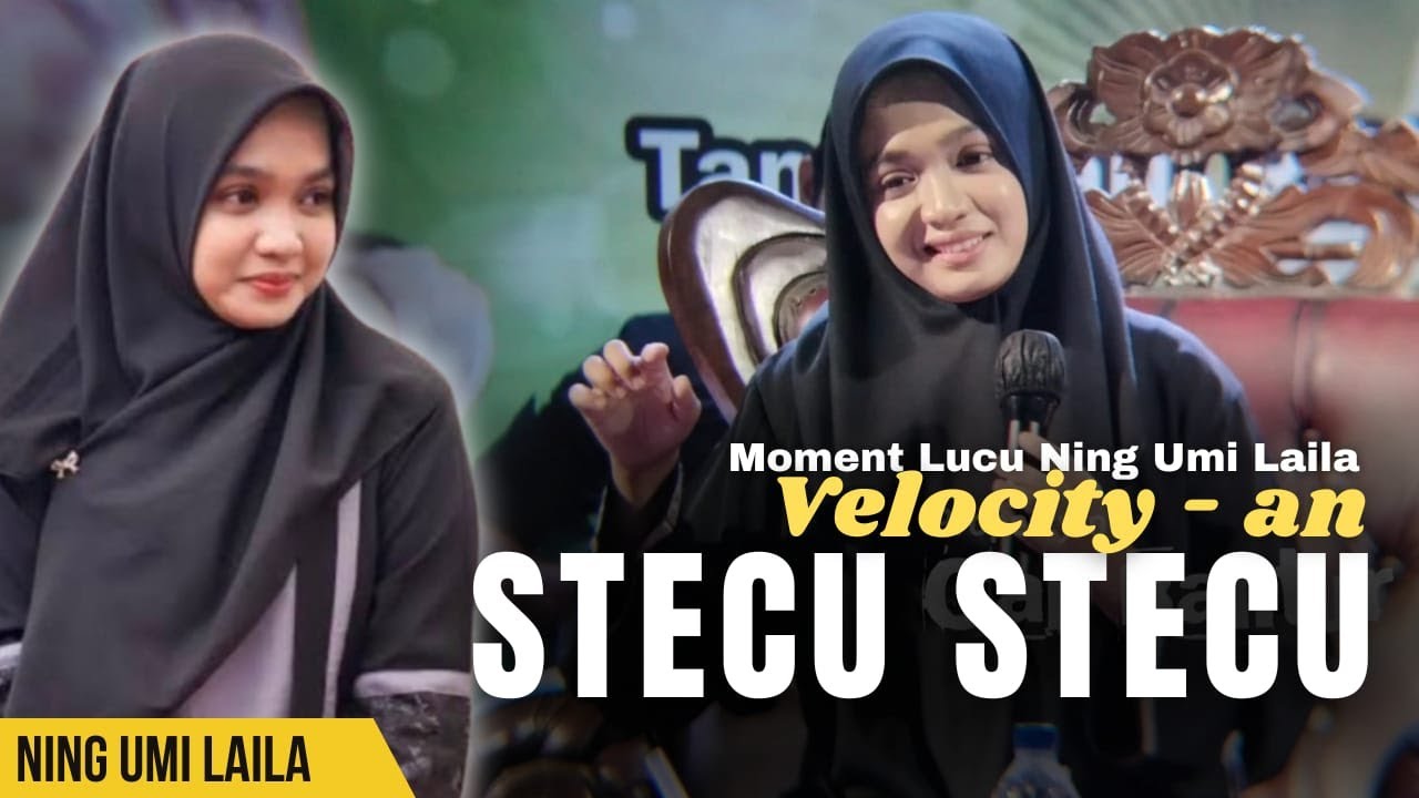 NING UMI LAILA VELOCITY AN STECU STECU