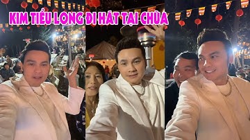 Kim Tiểu Long Đi Hát Tại Chùa Tặng Bà Con
