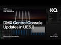 Dmx control console updates in ue53