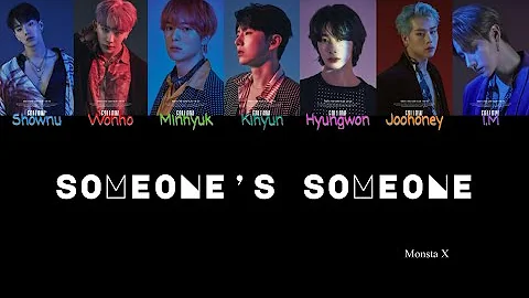 Monsta X - SOMEONE'S SOMEONE Color Coded Lyrics