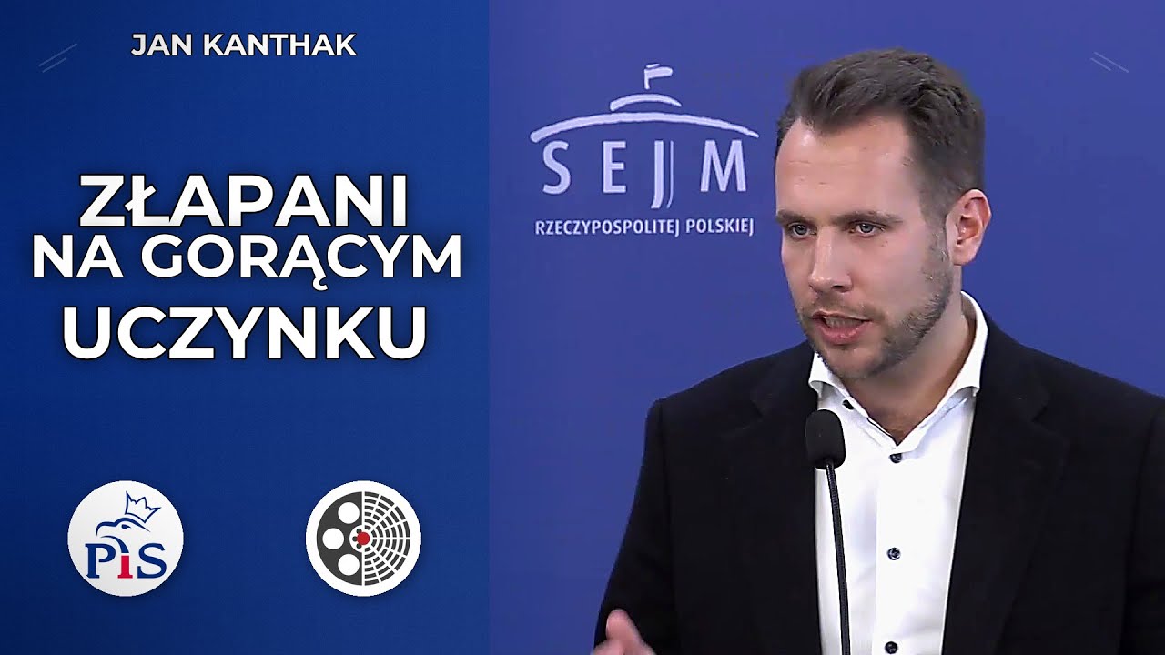 Jan Kanthak: Złapano Żurka na gorącym uczynku