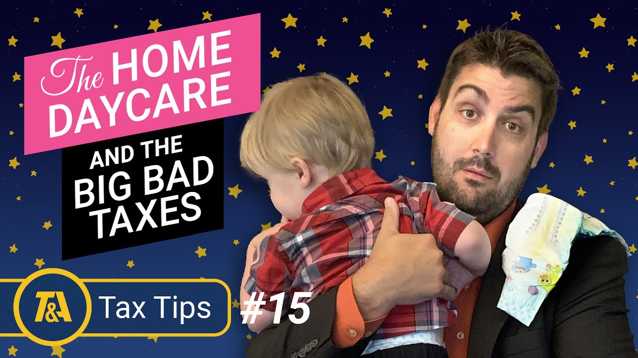 T&A Tax Tips 15 Basic tax information for home daycares YouTube