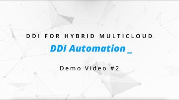 DDI for Hybrid Multicloud Demo 2: Get IP Address and Create DNS Records Using IPAM & DDI Automation