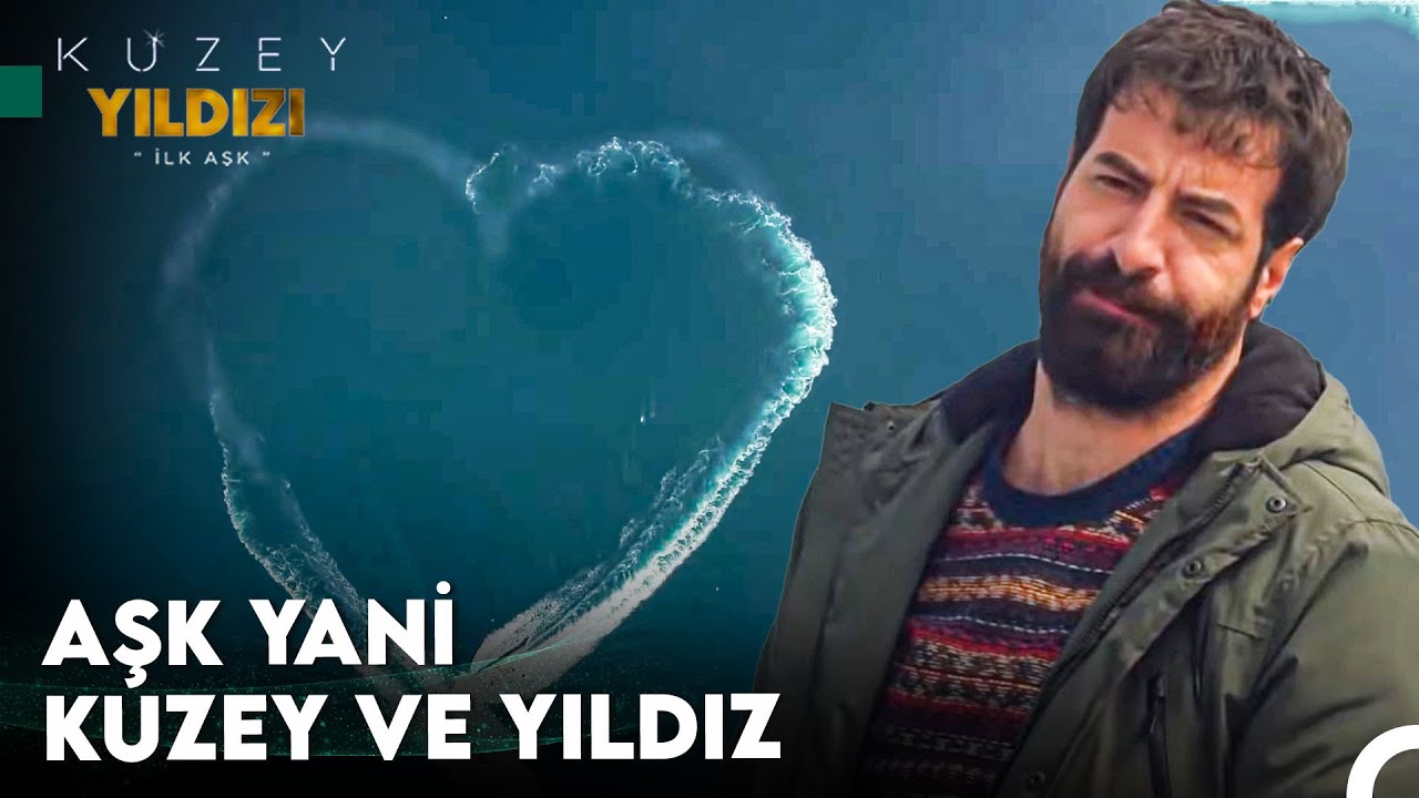 Böyle Bir Aşk Görülmemiş Dünyada... - Kuzey Yıldızı İlk Aşk