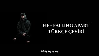 Nf - Falling Apart Türkçe Çeviri