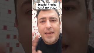 ESPAÑOL prueba FAINÁ ARGENTINA #argentina #emigrar #españa #pizza