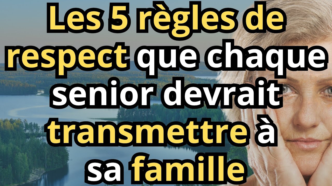 Les 5 règles de respect que chaque senior devrait transmettre à sa famille