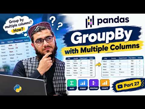 27 - GroupBy with Multiple Columns in Pandas | Python Tutorial for ML