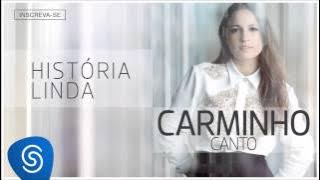 Carminho - História Linda (Canto) [Áudio Oficial]