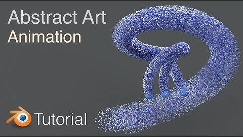[2.79] Blender Abstract Art Animation Tutorial (Cycles)
