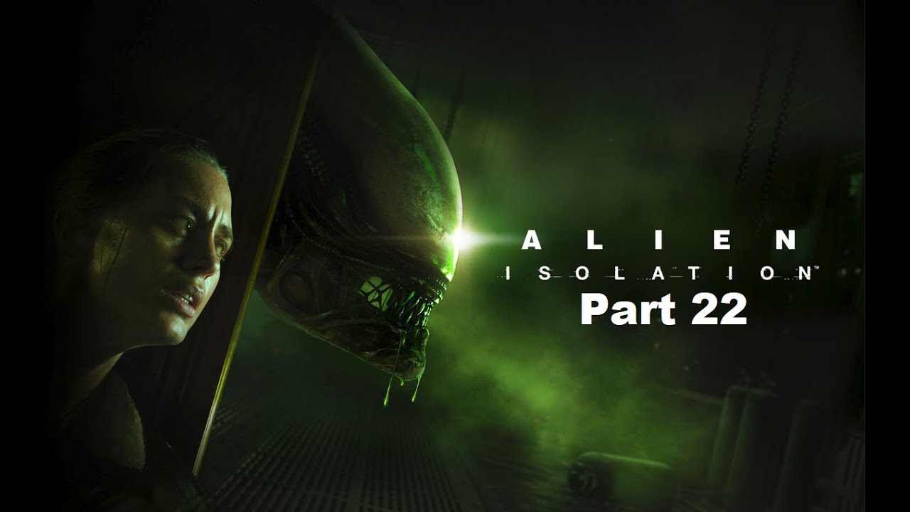 Alien Isolation Part 22: TAYLOR! NOO!! - YouTube