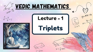 Vedic Mathematics (III) | How to find Triplets using Vedic Maths  | Sem 3 | DU