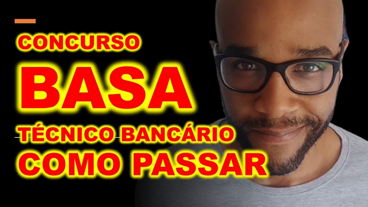 Concurso BASA 2021 Técnico Bancário a melhor estratégia de estudos para passar + apostila download