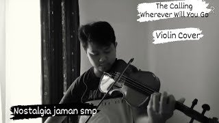 The Calling - Wherever You Will Go - Violin Cover By Koko Kiki