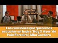 Capture de la vidéo Las Canciones Que Queremos Escuchar En La Gira 'Hoy X Ayer' De Iván Ferreiro | Alba Cordero