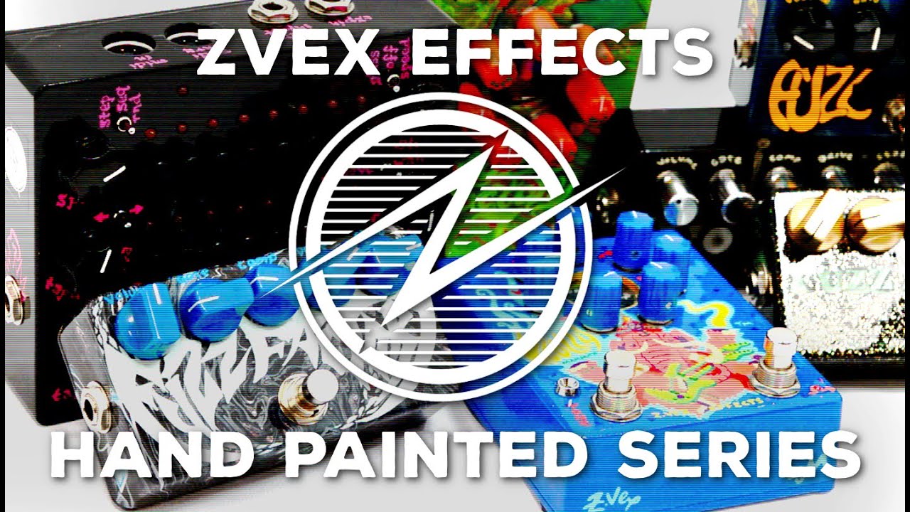 ZVEX Hand Painted Series - YouTube