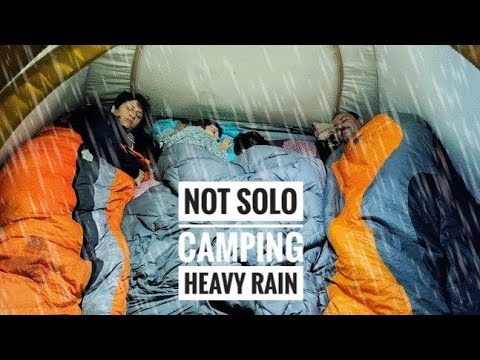 NOT SOLO CAMPING IN HEAVY RAIN OVERNIGHT - ASMR NO TALKING - NON STOP ...