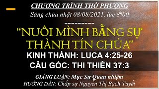 HTTL BẾN GỖ -  Chương trình thờ phượng Chúa - 08/08/2021