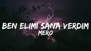 MERO - Ben Elimi Sana Verdim (Lyrics) Resimi