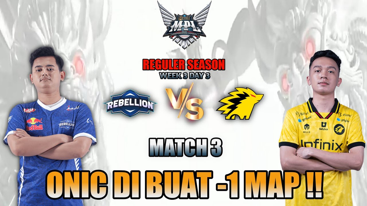 UNTUK PERTAMA KALINYA KING ONIC -1 MAP!! - RBL VS ONIC MATCH 3 MPL SEASON 13