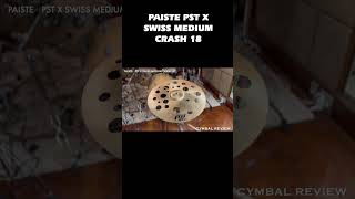 PAISTE PST X SWISS MEDIUM CRASH 18” CYMBAL REVIEW パイステ シンバル レビュー　#shorts #drum #cymbal