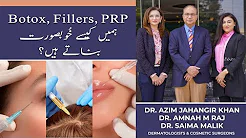 Botox, Fillers and PRP live treatment in Lahore, Pakistan