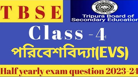 Class 4 EVS Half yearly question||পরিবেশবিদ্যা প্রশ্ন 2023-24 #tbse #evs #class4