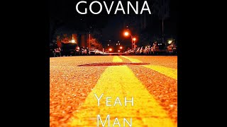 Govana - Yeah Man