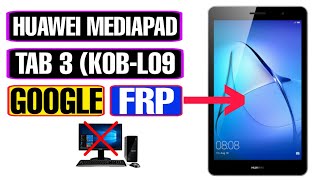 Huawei MediaPad T3 FRP Bypass 2022 | Huawei KOB-L09 FRP Bypass Without PC | KOB-L09 Google Account