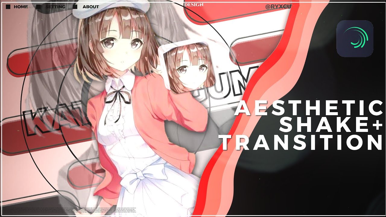 TUTORIAL AESTHETIC SHAKE + TRANSITION ALIGHT MOTION |AMV TUTORIAL - YouTube
