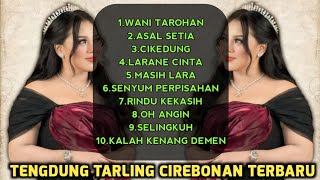 Tengdung tarling cirebonan citra nada paling populer 2026 devi adinda wani taroan