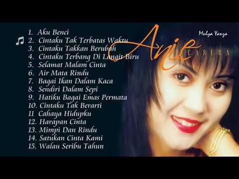 ANIE CARERA FULL ALBUM TANPA JEDA IKLAN TERBARU 2022 @aniecarera