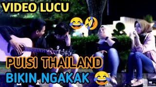 VIDEO LUCU NGAKAK😂❗ puisi Thailand bikin ngakak 😂 @Achmad Fachmy