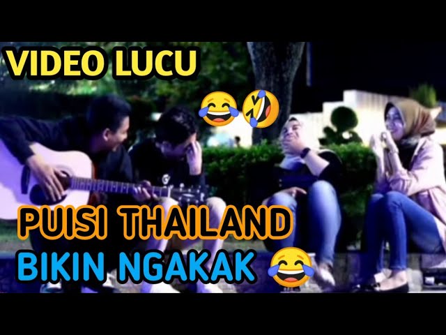 VIDEO LUCU NGAKAK😂❗ puisi Thailand bikin ngakak 😂 @Achmad Fachmy class=