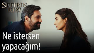 Sefirin Kızı 46. Bölüm - Ne İstersen Yapacağım!