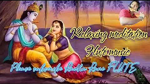 Krishna's Flute Deep Meditation| Indian Flute Meditation Music Stress Relief Radha Rani FLUTE