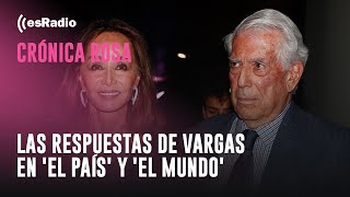 Crónica Rosa: Las respuestas de Vargas Llosa en 'El País' y 'El Mundo'