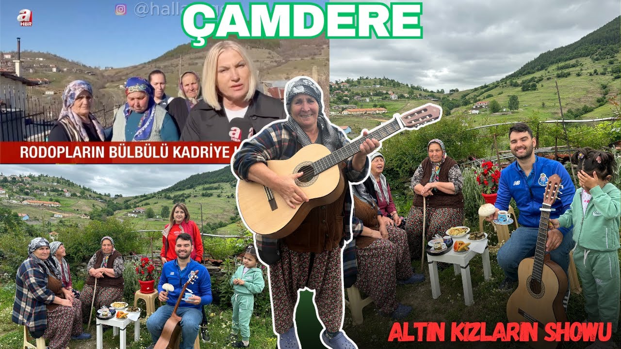 Çamdere'de Altın kızlarla şarkı söyledik |Aysel - Paziye -  Reşide | Arda boyları| Aman bre deryalar