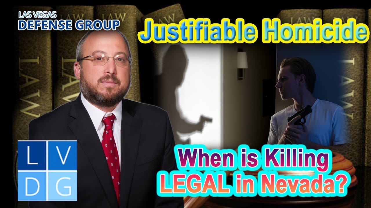 Justifiable Homicide -- "When is Killing LEGAL in Nevada?" Top Defense Attorney Explains