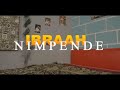 Ibraah   Nimpende Clip Official Video 720p Mp3 Song