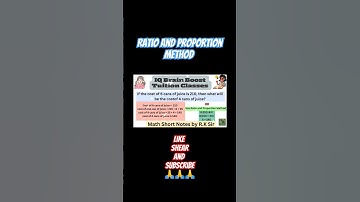 Ratio & Proportion Method || IQ Brain Boost Tuition Casses || Math Short Notes by R.K Sir || #ratio