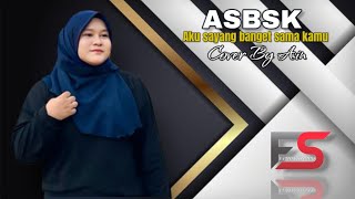 Download Lagu ASBSK (COVER) BY AIN MP3